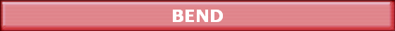 BEND